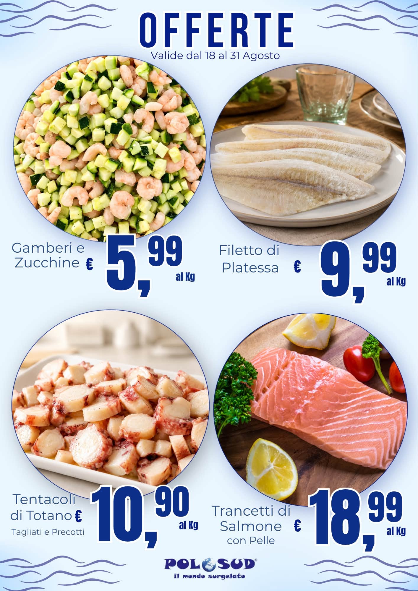 Offerte Valide dal 18 al 31 Agosto 2026